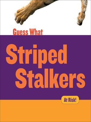 cover image of Striped Stalkers - Tiger